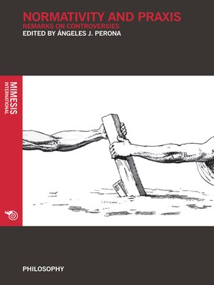 cover image of Normativity and Praxis